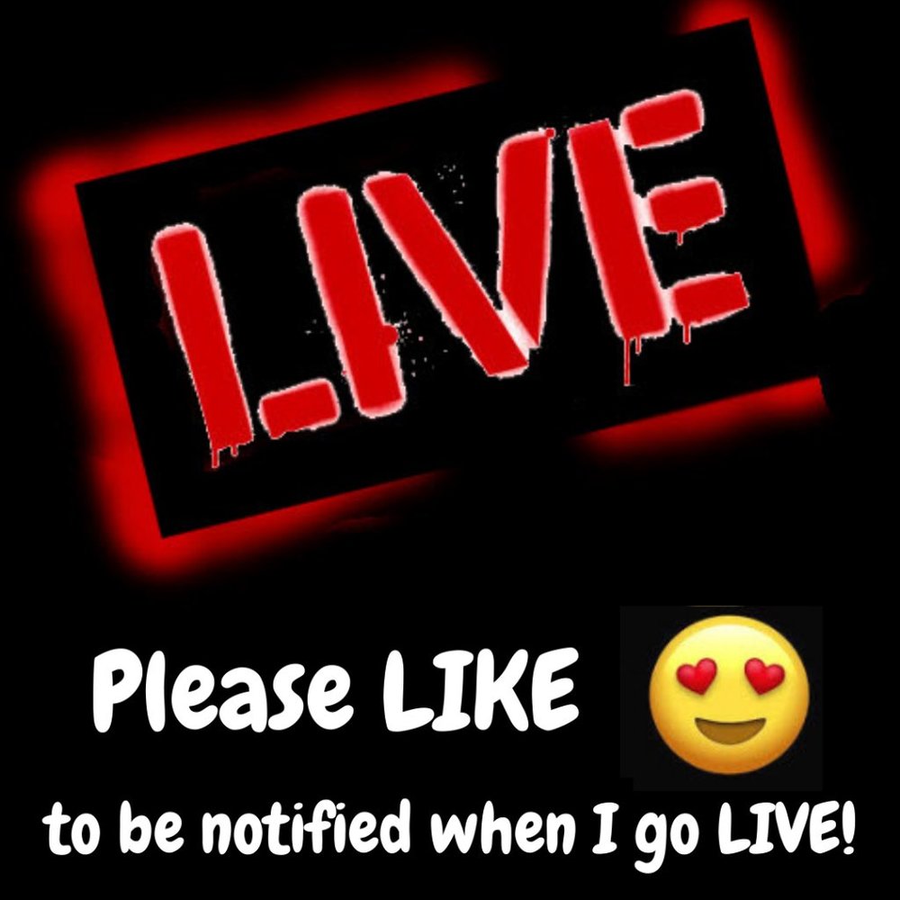 Please like to be notified when I go live! ❤️😍😘